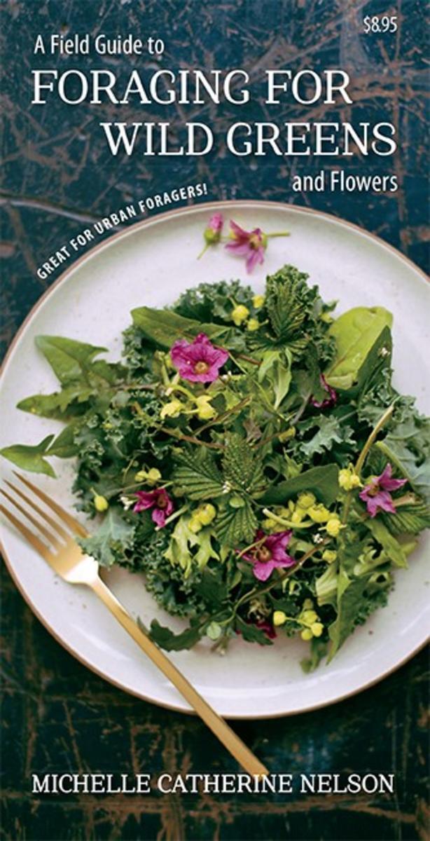 Field Guide to Foraging For Wild Greens & Flowers - Not Applicable 1