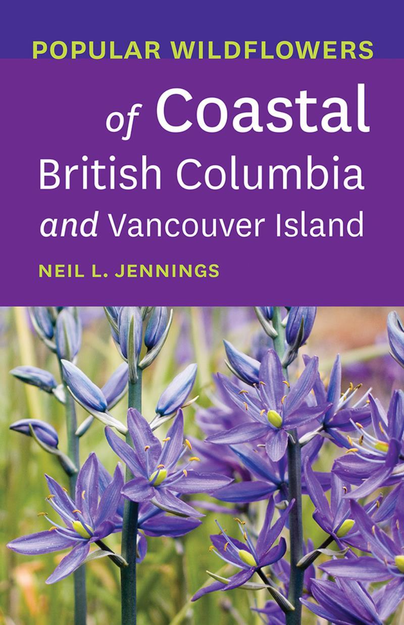 Popular Wildflowers of Coastal British Columbia and Vancouver Island - Not Applicable 1