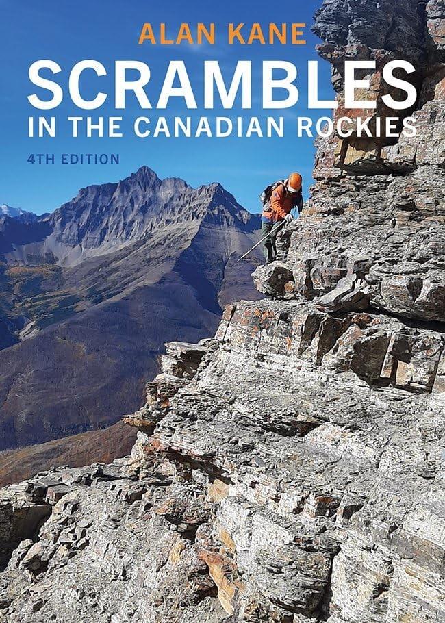 Scrambles in the Canadian Rockies 4rd Edition - not applicable 1