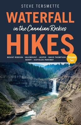 Waterfall Hikes in the Canadian Rockies - Volume 2 - not applicable 1