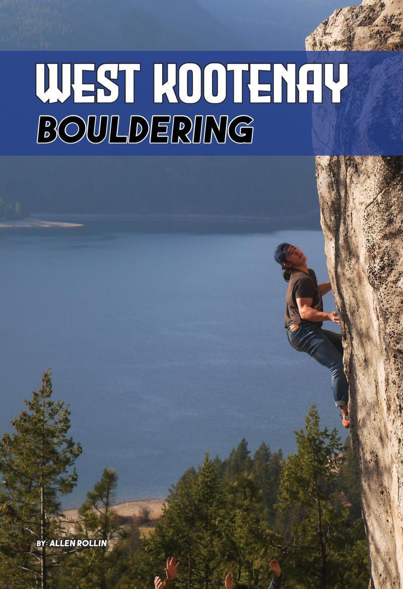 West Kootenay Bouldering Guide - Not Applicable 1