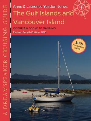 Dreamspeaker Cruising Guide Vol 1: The Gulf Islands And Vancouver Island - not applicable 1