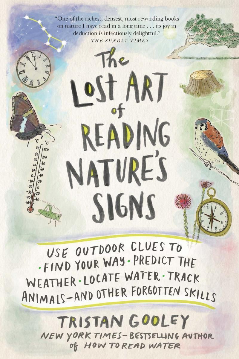 Lost Art of Reading Nature`s Signs - Not Applicable 1