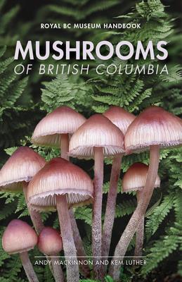 Mushrooms Of British Columbia  - Not Applicable 1
