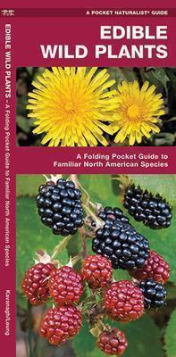 Pocket Naturalist Guide: Edible Wild Plants - Not Applicable 1