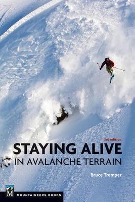 Staying Alive in Avalanche Terrain - 3rd Edition - not applicable 1