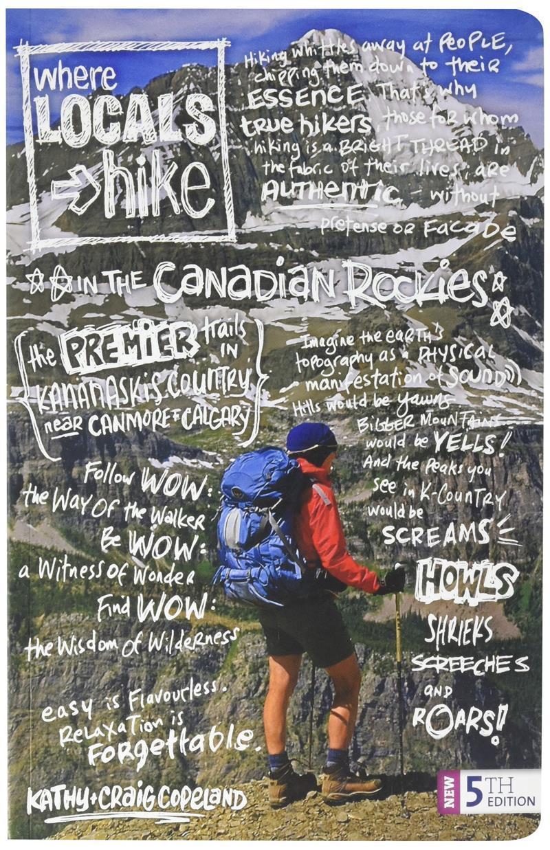 Where Locals Hike in the Canadian Rockies 5th Edition - Not Applicable 1