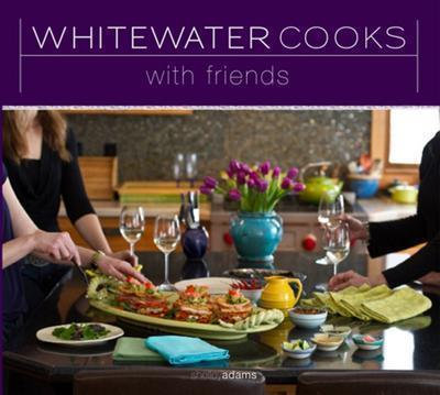 Whitewater Cooks With Friends - Not Applicable 1
