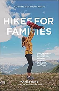 Hikes for Families - A Guide to the Canadian Rockies - Not Applicable 1