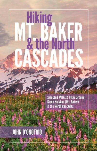 Hiking Mt. Baker and the North Cascades - not applicable 1