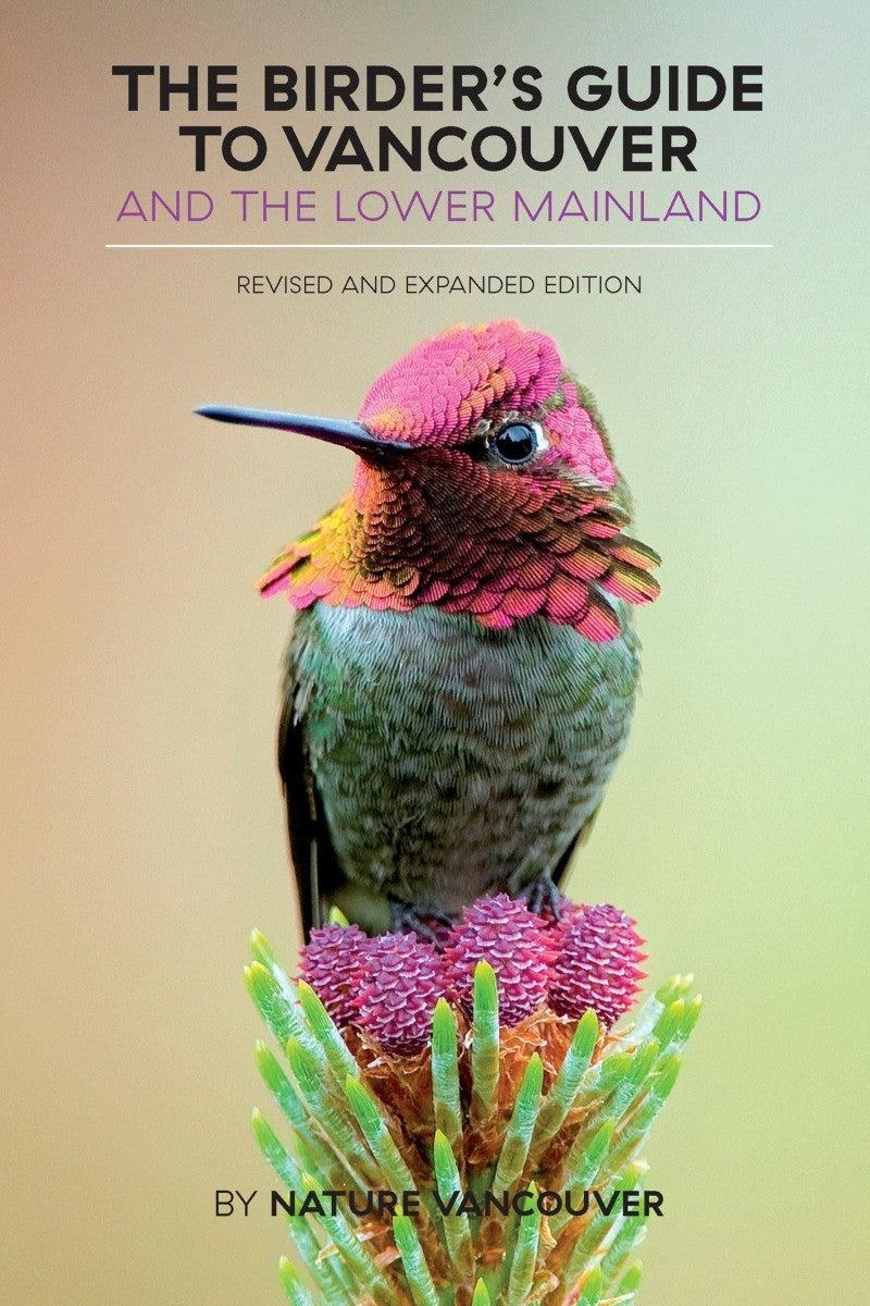 Birder`s Guide to Vancouver and the Lower Mainland - not applicable 1
