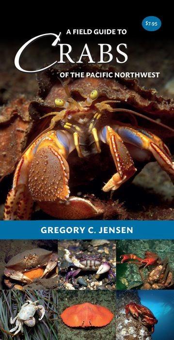 Field Guide to Crabs of the Pacific Northwest - not applicable 1