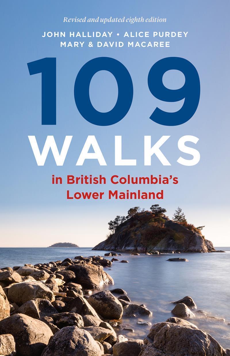 109 Walks in BC`s Lower Mainland - 8th Edition - Not Applicable 1