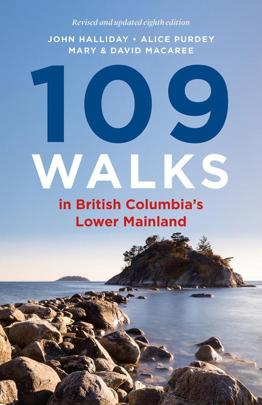 109 Walks in BC`s Lower Mainland - 8th Edition - Not Applicable 1
