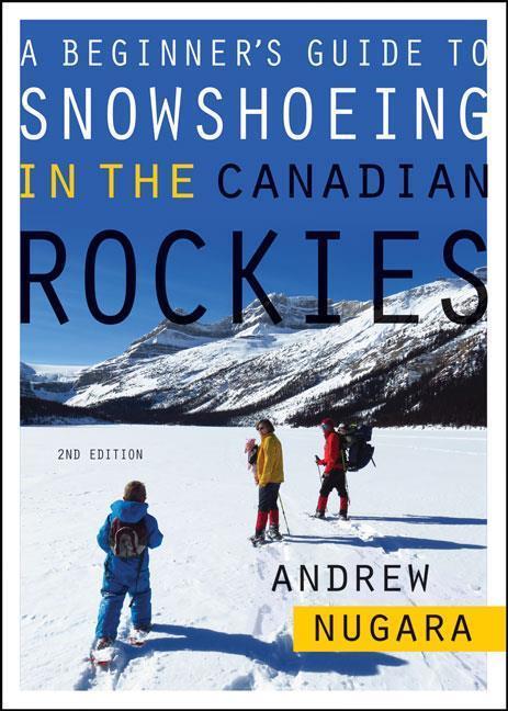 Beginner`s Guide to Snowshoeing in the Canadian Rockies - Not Applicable 1