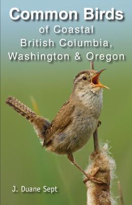 Common Birds of Coastal BC, Washington, and Oregon - Not Applicable 1