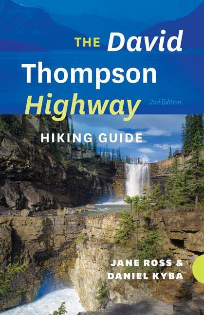 David Thompson Highway Hiking Guide - 2nd Edition - Not Applicable 1