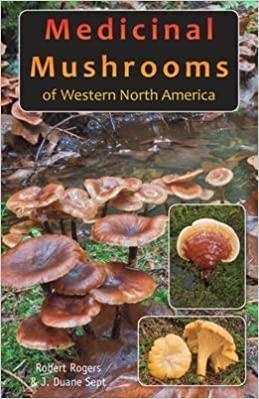 Medicinal Mushrooms of Western North America - Not Applicable 1