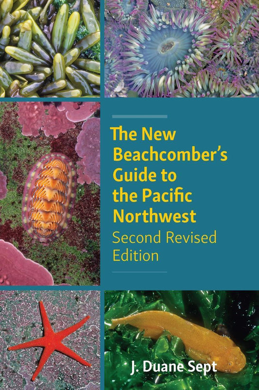 New Beachcomber`s Guide to the Pacific Northwest - 2nd ed - not applicable 1