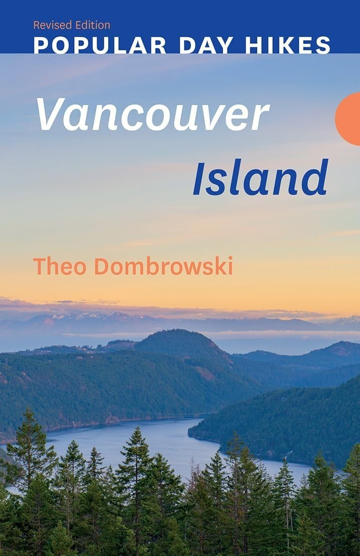 Popular Day Hikes Vancouver Island-revised  edition - not applicable 1