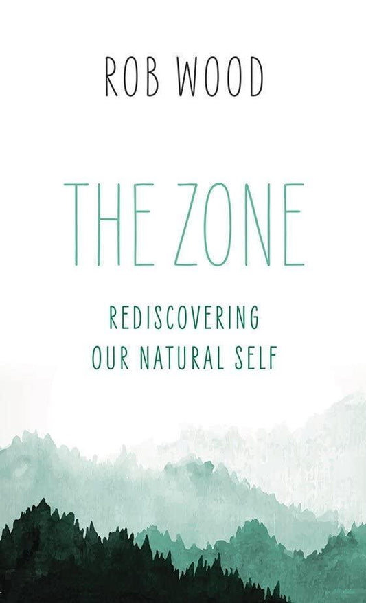 The Zone - Rediscovering our Natural Self - Not Applicable 1