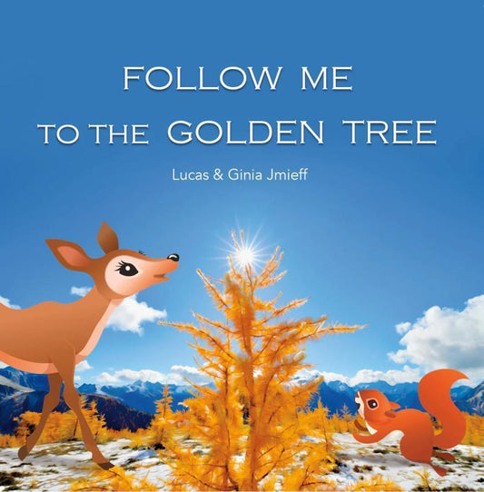 Follow Me to the Golden Tree - Childrens Book - not applicable 1