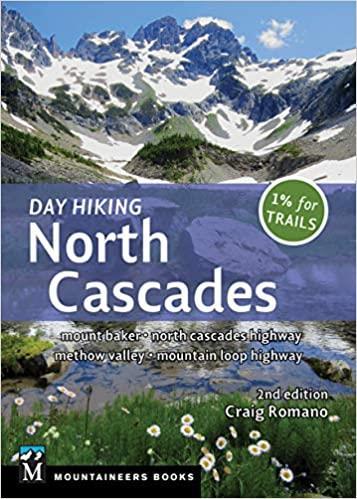 Day Hiking North Cascades 2nd Edition - not applicable 1