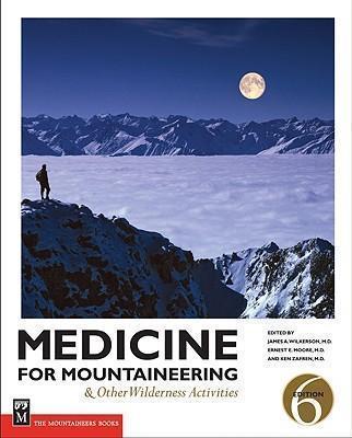 Medicine for Mountaineering - 6th Edition - Not Applicable 1