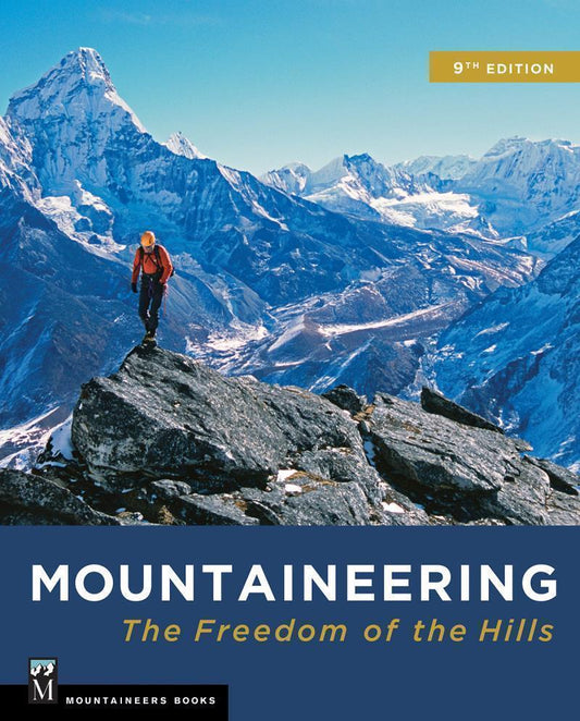 Mountaineering - Freedom of the Hills - 9th Edition - Not Applicable 1