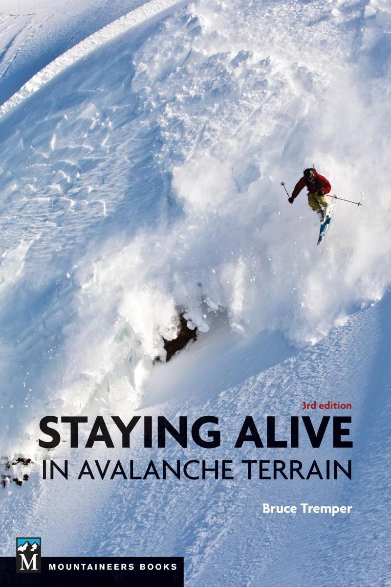 Staying Alive in Avalanche Terrain - 3rd Edition - Not Applicable 1