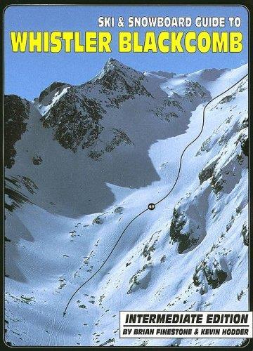 Ski and Snowboard Guide to Whistler Blackcomb : Intermediate Edition - not applicable 1