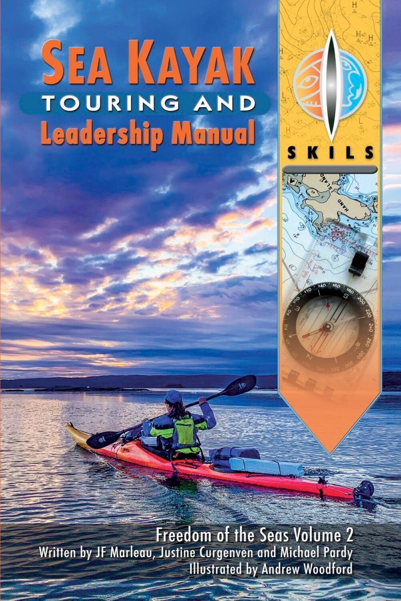 Freedom of the Seas: Vol 2 - Sea Kayak Touring and Leadership Manual - Not Applicable 1