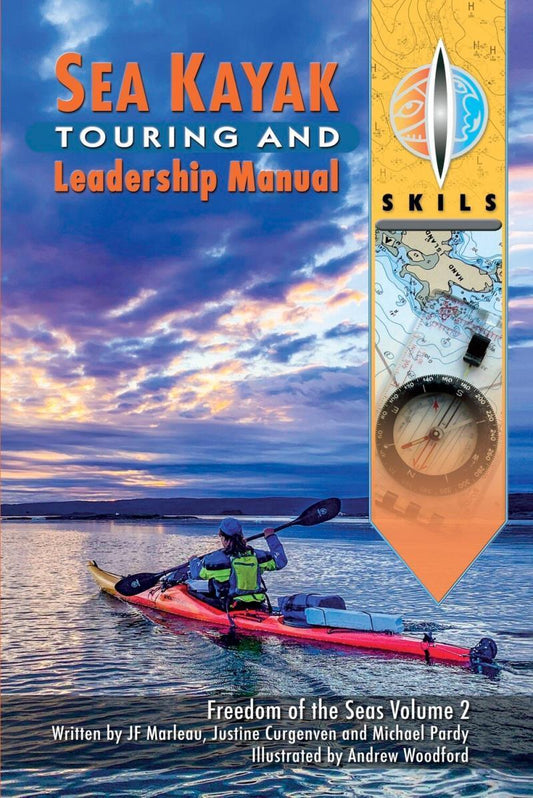 Freedom of the Seas: Vol 2 - Sea Kayak Touring and Leadership Manual - Not Applicable 1