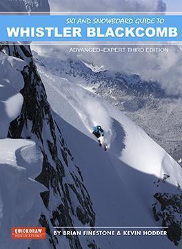Ski and Snowboard Guide to Whistler Blackcomb : Advanced Expert - Third Edition - Not Applicable 1
